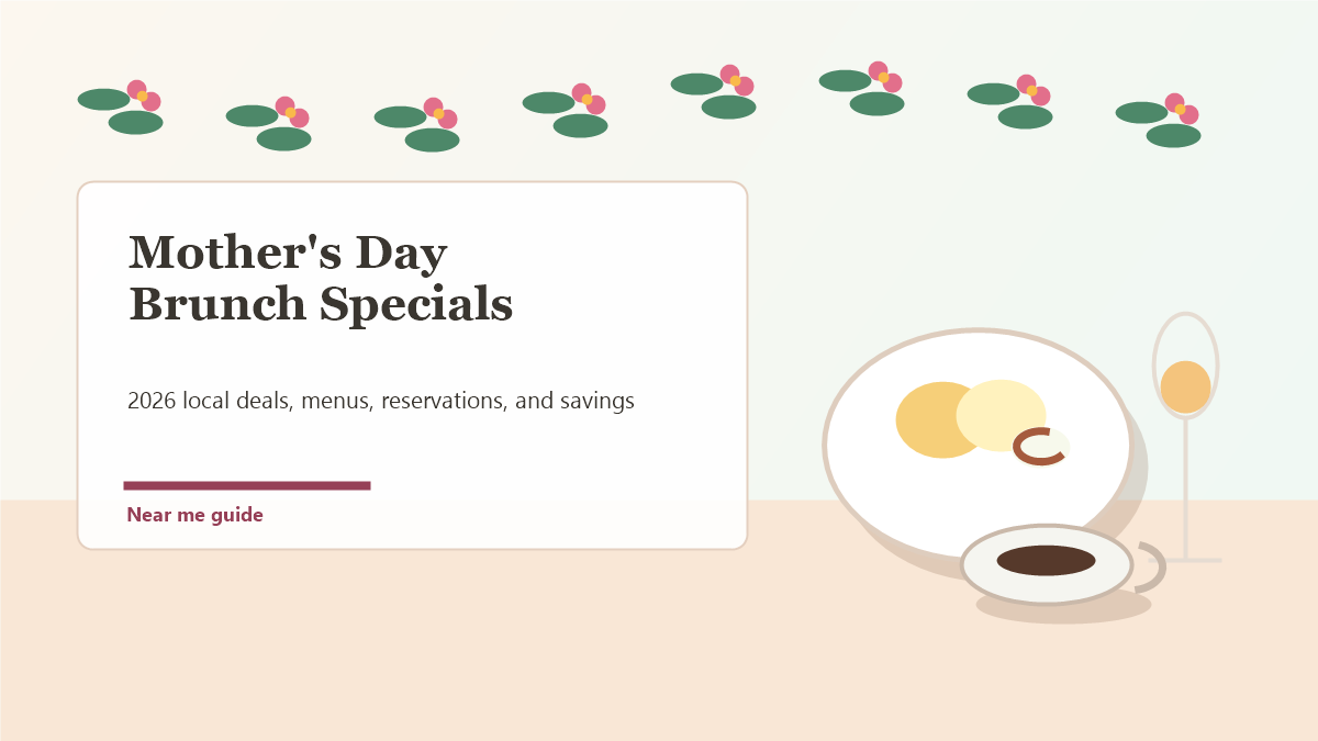 Mother's Day brunch specials near me 2026 reservation and menu guide